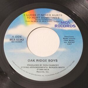 Oak Ridge Boys - I Guess It Never Hurts To Hurt Sometimes - MCA 45 RPM 7" Vinyl